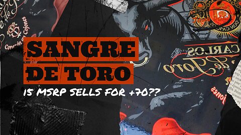 This “Regular Production” Cigar Is Selling for $75… Let’s Talk: Don Carlos Sangre de Toro