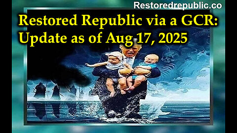 Restored Republic via a GCR Update as of August 17, 2025