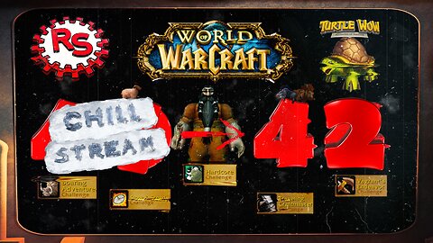 The Final Push To 42 - World Of Warcraft - Turtle WoW
