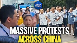 Protests Spark Across China Almost Daily in May | Trailer | China In Focus