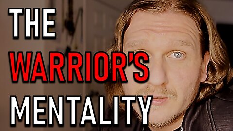 THE WARRIOR'S MENTALITY
