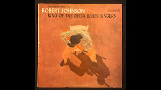 Robert Johnson – King Of The Delta Blues Singers (1961)