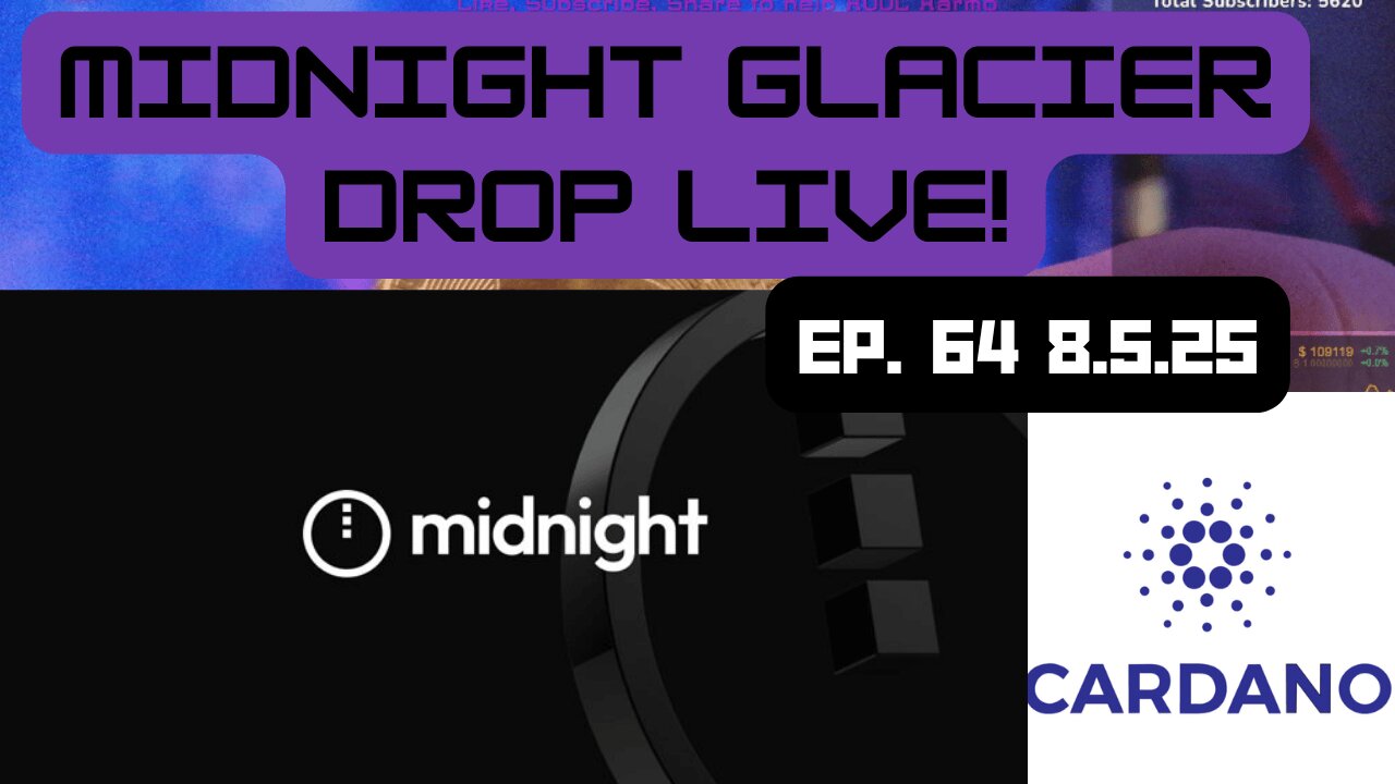 Midnight Glacier drop live! - Ep 64 - 8.5.25