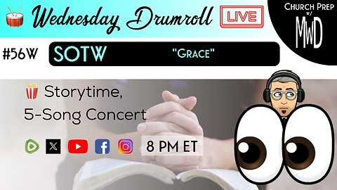 🥁 #56W 🍿Storytime: "Grace" | Church Prep w/ MWD