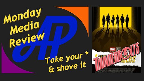 Monday Media Review - Thunderbolts*