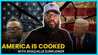 What if America is COOKED?, Shaquille Sunflower Joins