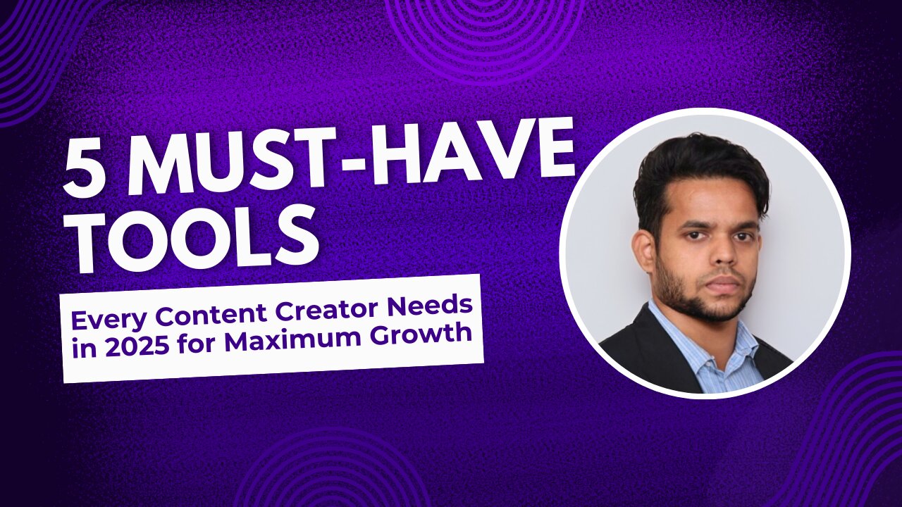 5 Must-Have Tools Every Content Creator Needs in 2025 for Maximum Growth