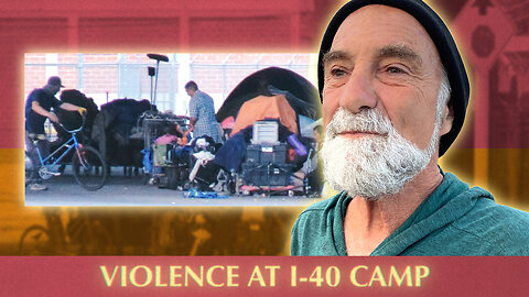 Violence and Neglect, Life at the Homeless I-40 Camp