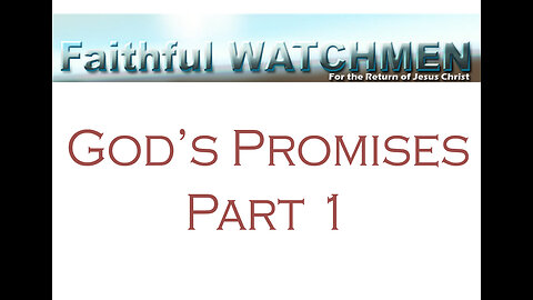 Faithful Watchmen Accept God's Grace, Surrender, and Enjoy God's Promises Part 1