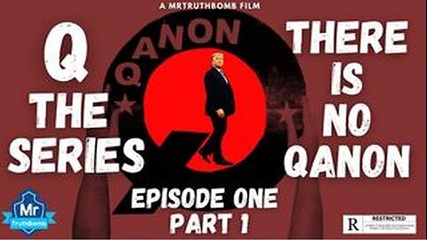 There Is No QAnon' (Documentary) Q-The Series