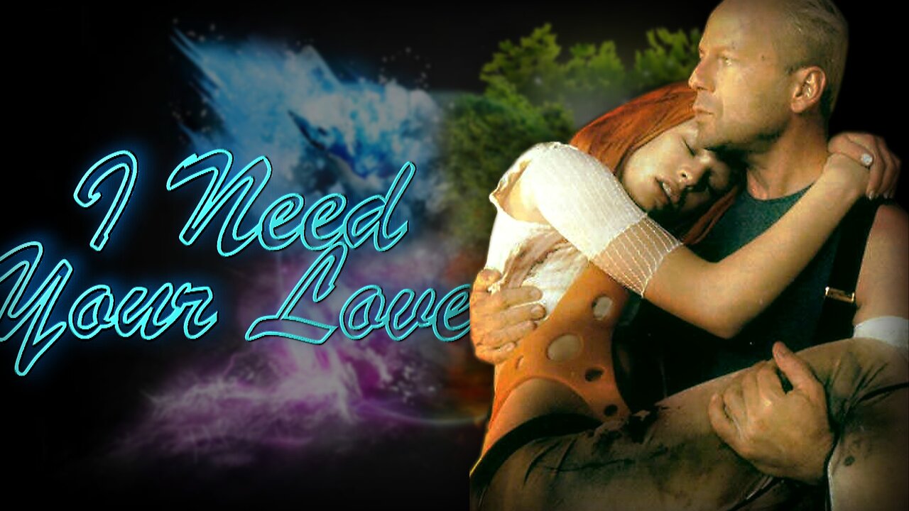 Korben & Leeloo || I Need Your Love