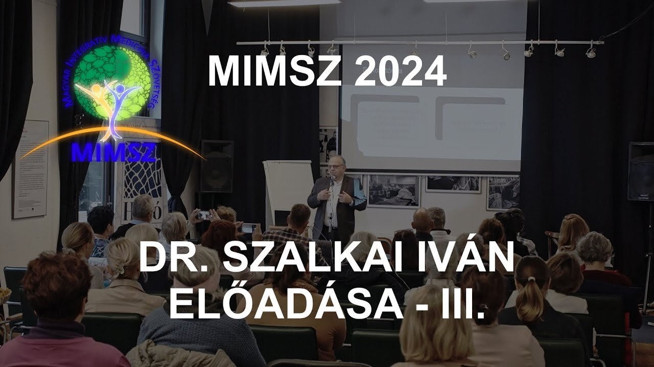 MIMSZ 2024 - Dr. Szalkai Iván előadása - III. rész
