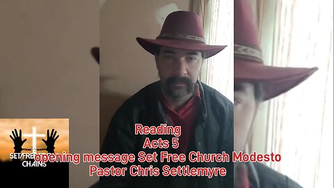 Acts 5 message Set Free Church Modesto Pastor Chris Settlemyre #theoutlawpreacher