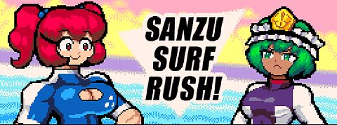 SANZU SURF RUSH!