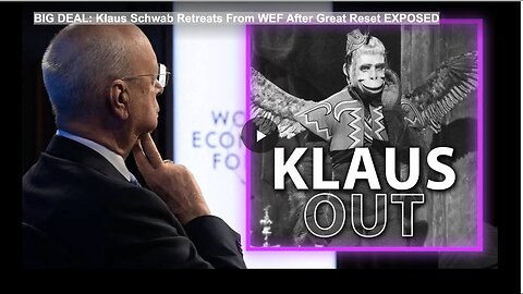 "Klaus Schwab Withdraws from WEF Following Great Reset Exposure"