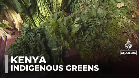 Kenya promotes indigenous greens as healthier food option, replacing colonial veggies