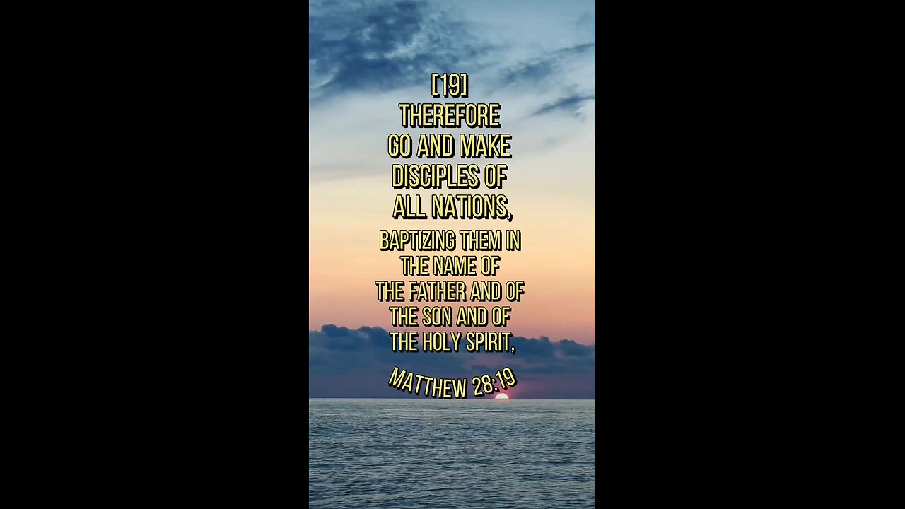 Matthew 28:19 (NIV)
