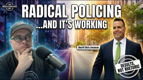 Sheriff Swanson's Radical Approach to Policing Is Working