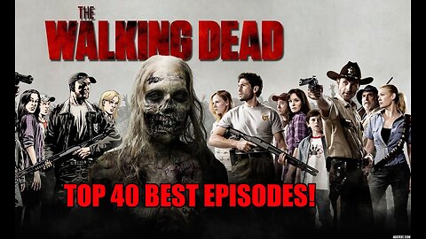 TOP 40 BEST WALKING DEAD EPISODES Part One