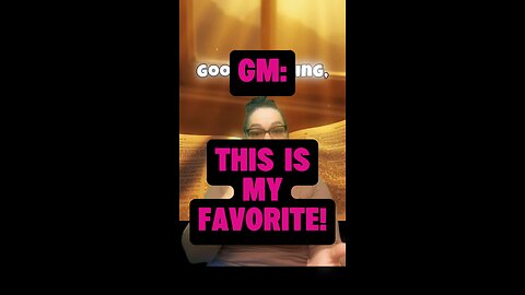 GM, This Is My Favorite! 😍