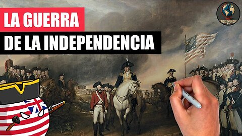 La Independencia de Estados Unidos: Historia Completa y Claves de la Revolución | @CrisisMundial