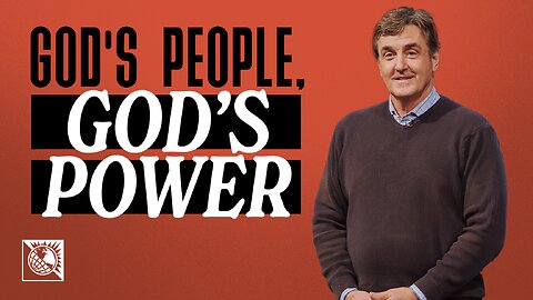 God’s People, God’s Power