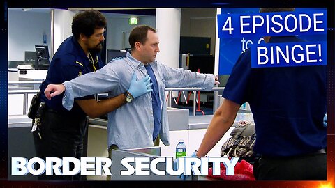 "Border Security Australia: Season 9 Mega Marathon – 4 Full Episodes Back-to-Back!"