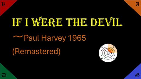 🟠If I Were the Devil - REMASTERED - Paul Harvey - 1965