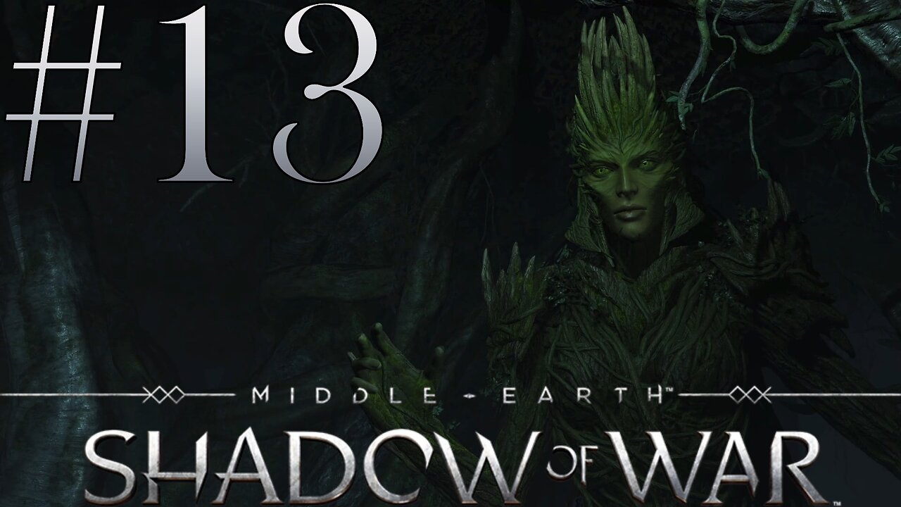 Nature Resists All | Middle-Earth: Shadow of War #13