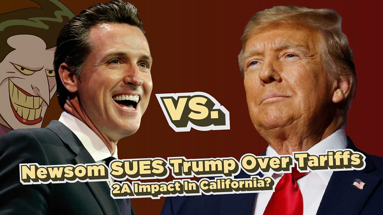 Can Newsom really take on Trump and the 2A movement In California?