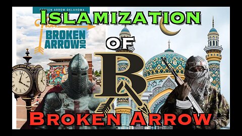 Islamization Of Broken Arrow Oklahoma