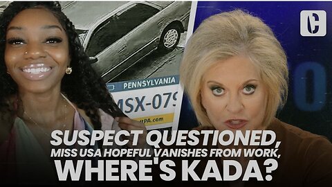BREAKING: SUSPECT QUESTIONED, MISS USA HOPEFUL VANISHES FROM WORK, WHERE'S KADA