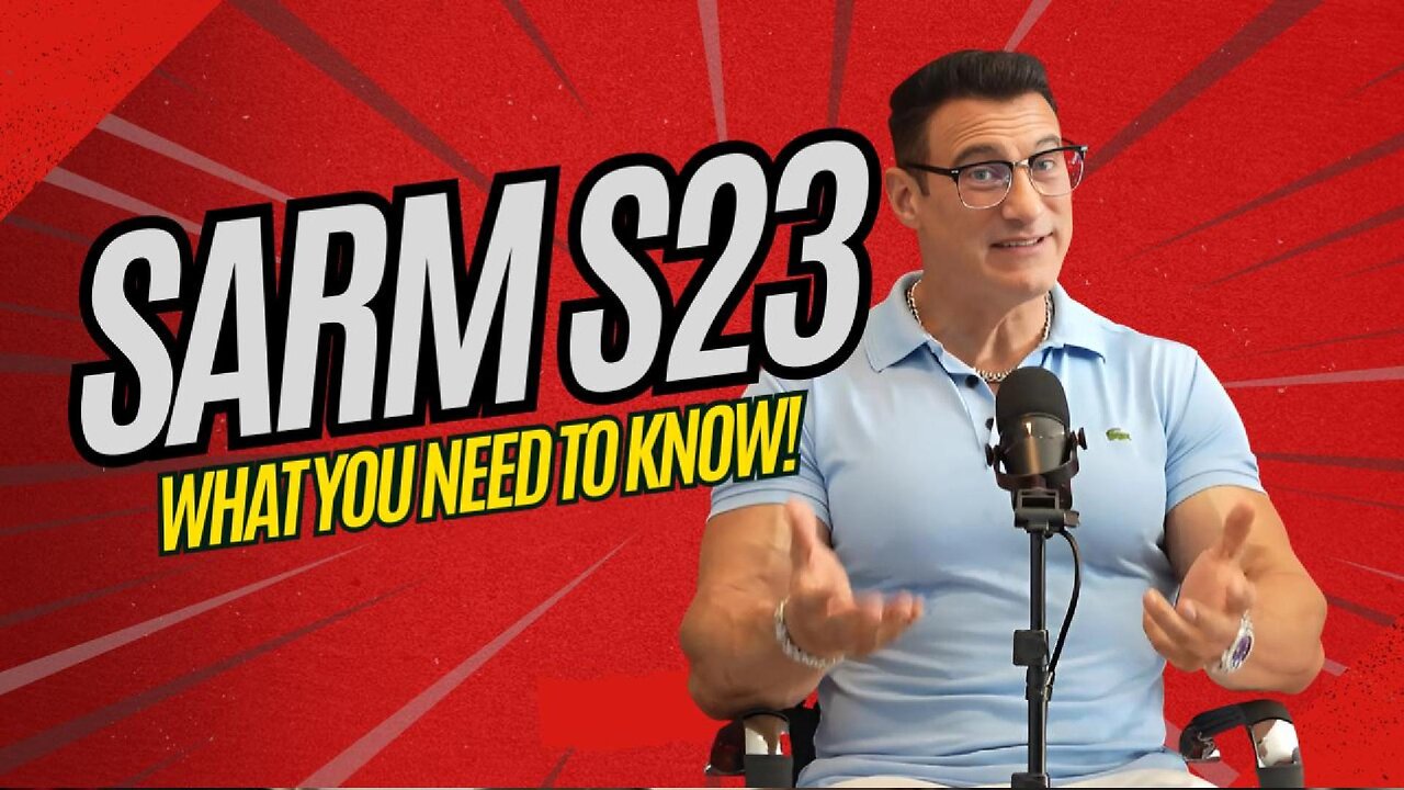 S23 : The Most Powerful SARM You’re Not Ready For