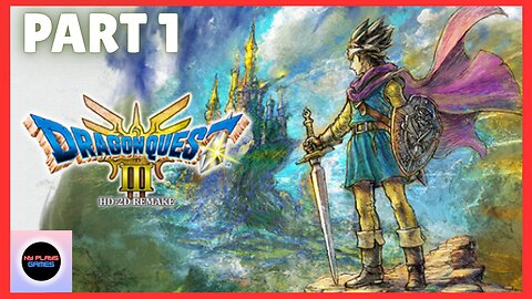 Let's Play Dragon Quest III HD 2D Remake - Part 1