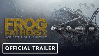 Frog Fathers 2: Last Battle of the Pacific - Official Trailer (2025)
