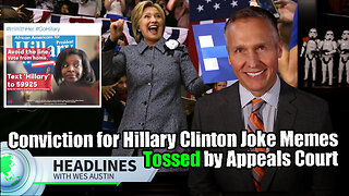 Conviction for Hillary Clinton Joke Memes Tossed by Appeals Court [Douglass Mackey]