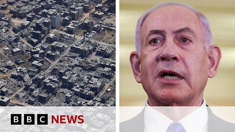 Israel's PM Netanyahu says Israel intends to take full control of all of Gaza | BBC News