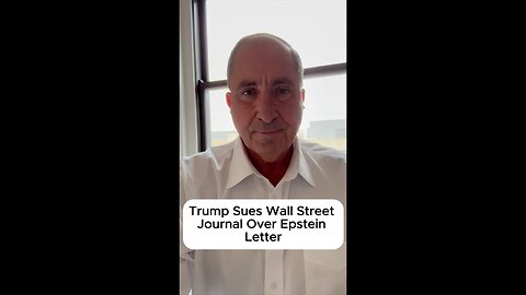 Trump Sues Wall Street Journal Over Epstein Letter
