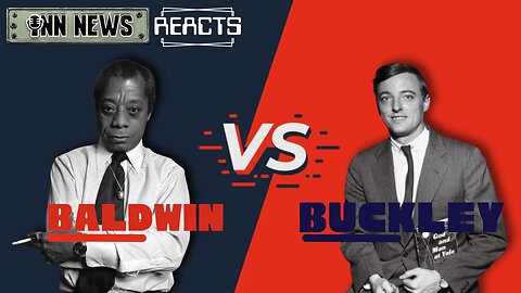 INN News #168 | “DEBATING MY HUMANITY”: A REACTION TO THE JAMES BALDWIN/WILLIAM BUCKLEY DEBATE