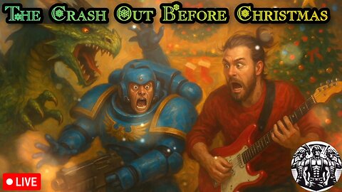 The Crash Out Before Christmas MARATHON 🎄🎁❄️