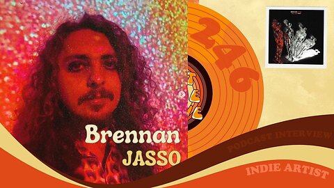 #246 - Interview music producer with Brennan Jasso