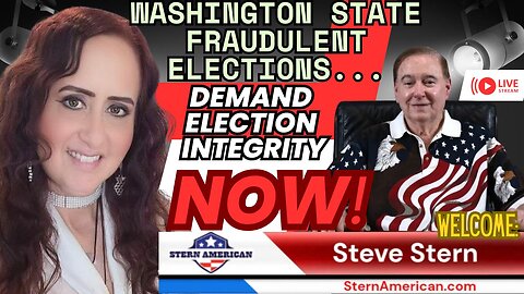 Washington State FRAUDULENT ELECTIONS - Faces Reckoning. Interview: Steve Stern