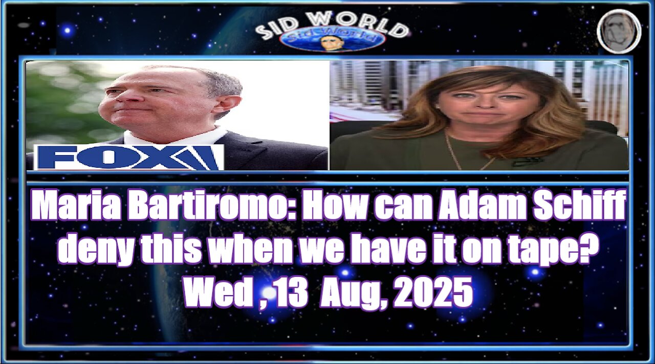 Maria Bartiromo How can Adam Schiff deny this when we have it on tape