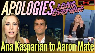 APOLOGIES LONG OVERDUE | Ana Kasparian to Aaron Mate (Real or Fake News?)