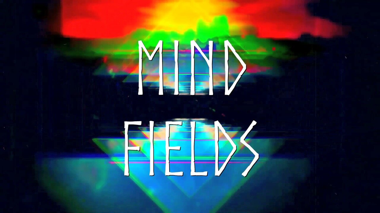 Mind Fields