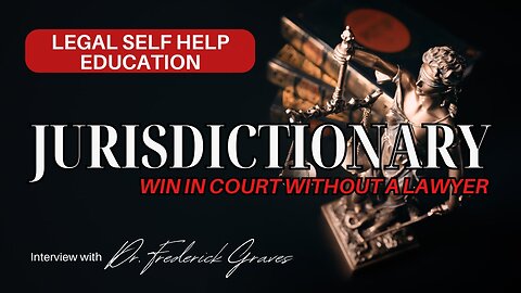 Jurisdictionary Course Offers Legal Self Help Education (How To Win In Court)