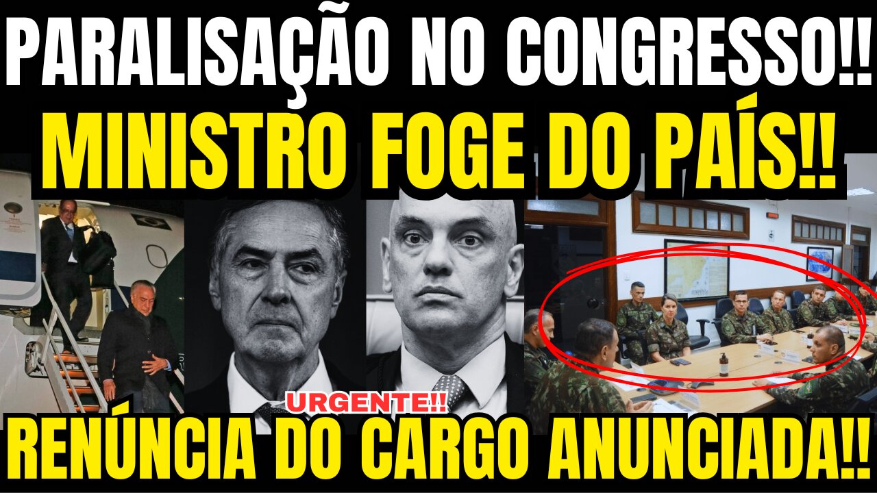 BOMBA!! MINISTRO FOGE DO PAÍS AS PRESSAS!! PARALISAÇÃO EXPLODE NO CONGRESSO!! MORAES ENVOLVIDO