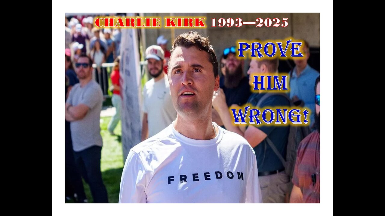 09 -16 - 25 LiveT.R.U.T.H. Radio ... Charlie Kirk.