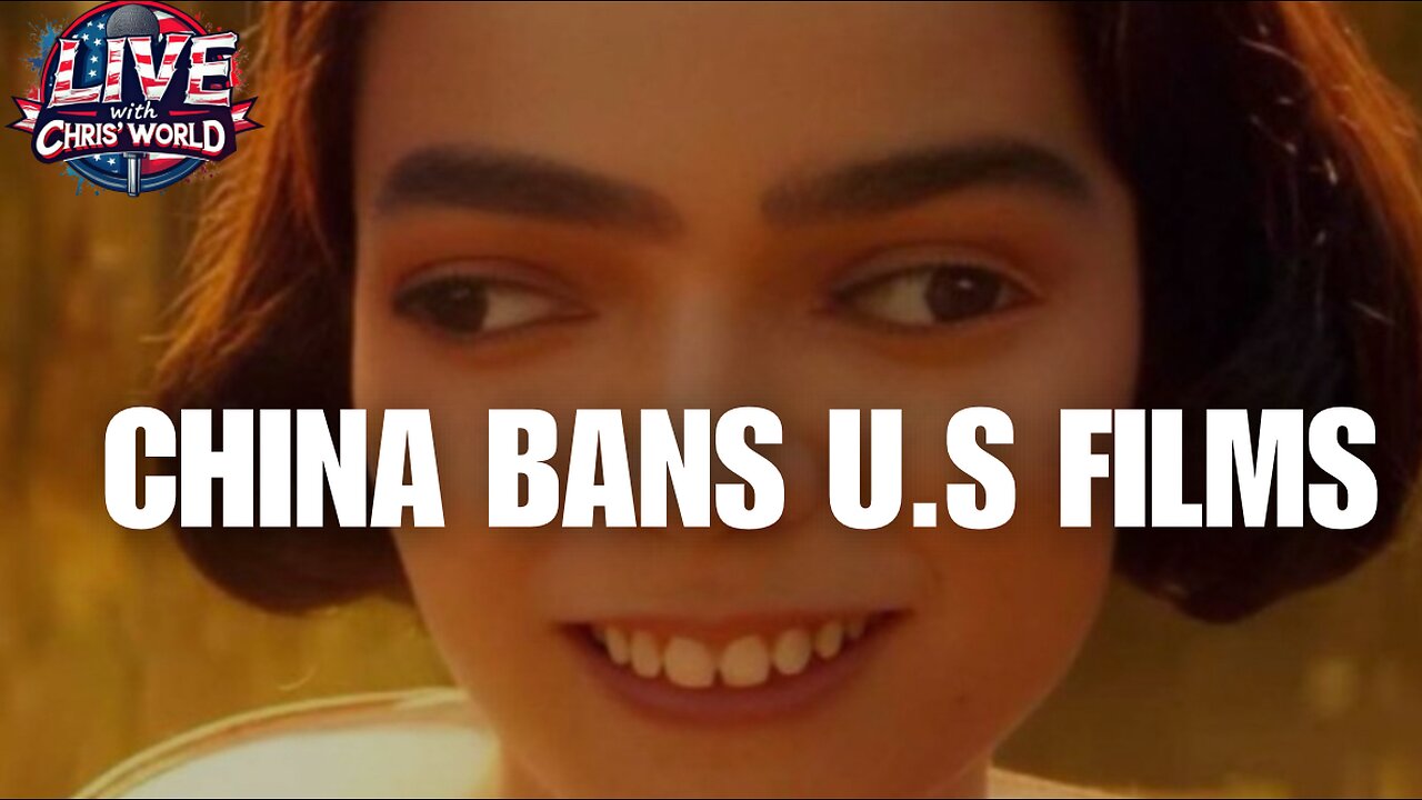 CHINA BANS U.S FILMS