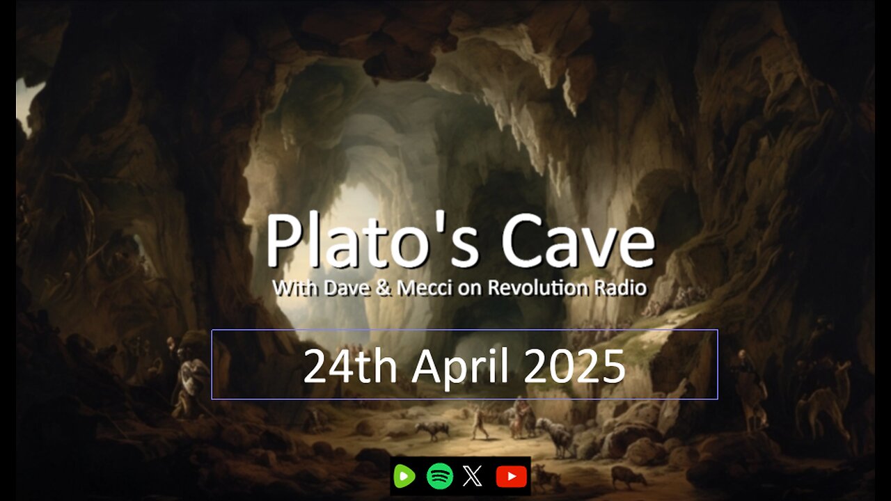 Platos Cave - 24th April 2025